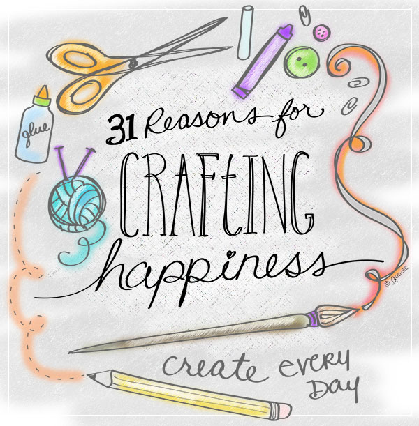 31 Reasons For Crafting Happiness 100 Directions